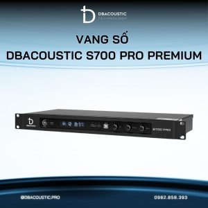 Vang số karaoke DBACOUSTIC S700 PRO PREMIUM - Ảnh 5