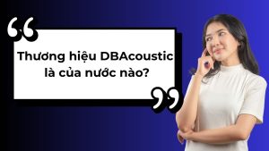 DBAcoustic của nước nào?