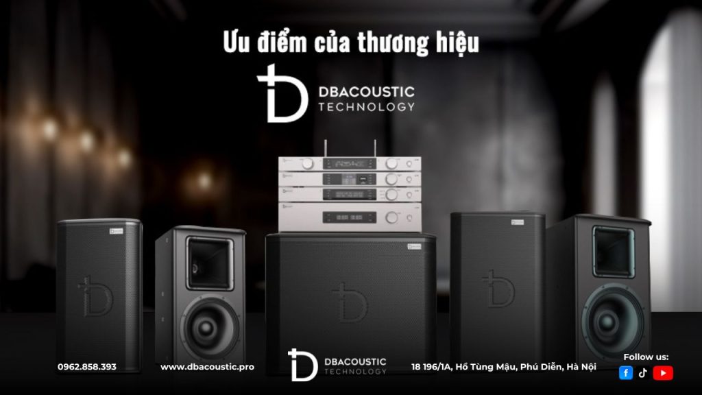 Ưu điểm nổi trội của sản phẩm DBAcoustic