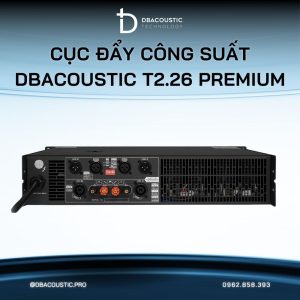Cục Đẩy Công Suất DBacoustic T2.26 Premium - Ảnh 3