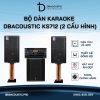 Dàn Karaoke DBacoustic KS712 (loa full bass 30, sub rời, tuyệt đỉnh phân khúc)