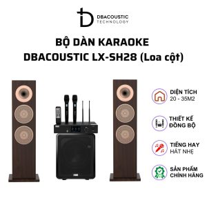 Dàn karaoke DBacoustic LX-SH28 (Loa cột) - Ngoại hình cực phẩm, chất âm miễn chê