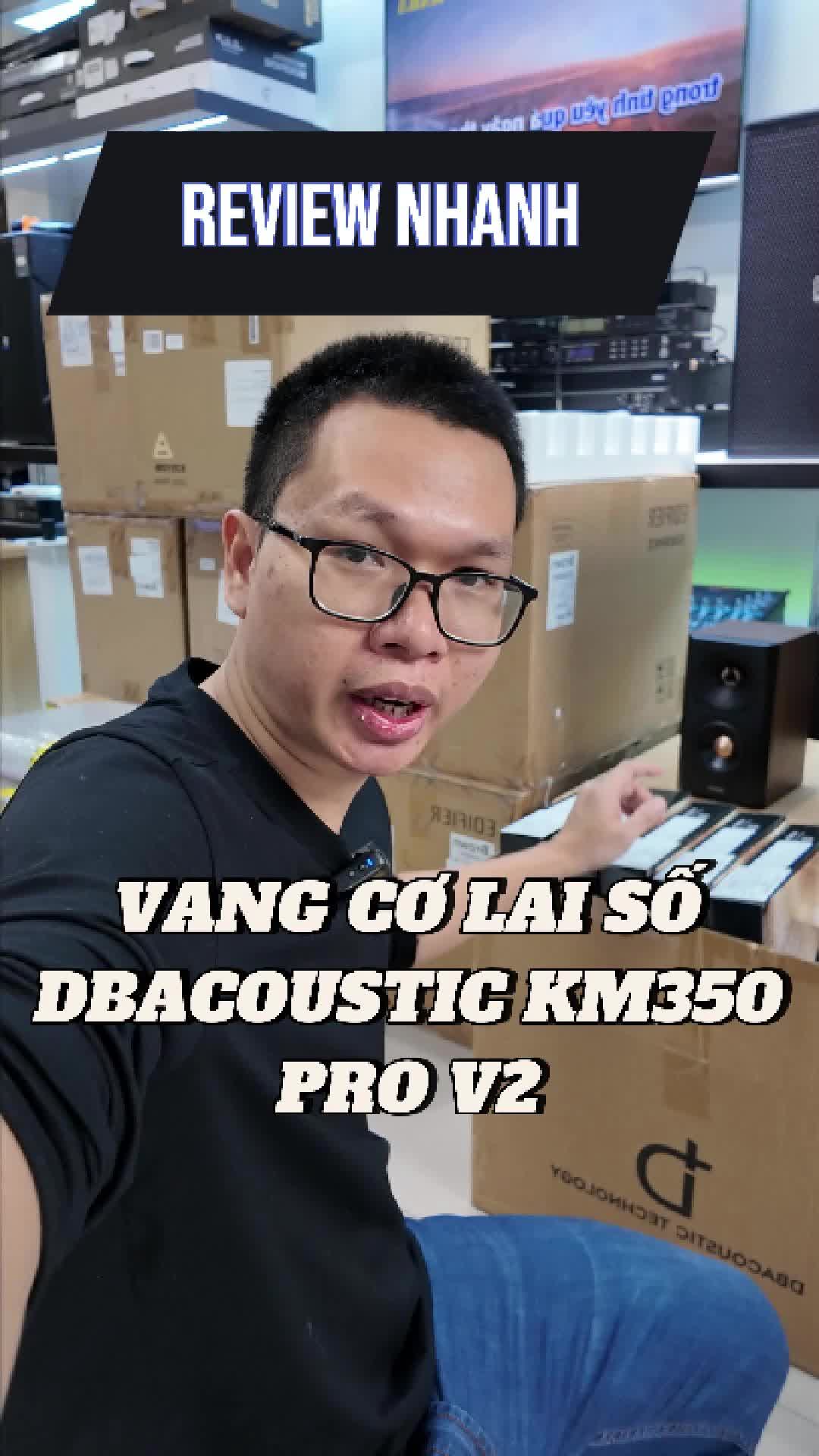 Review nhanh vang cơ lai số DBACOUSTIC KM350 Pro V2, đắt sắt ra miếng #dankaraoke #dankaraokegiadinh #vangco #vangcolaiso #dbacoustic